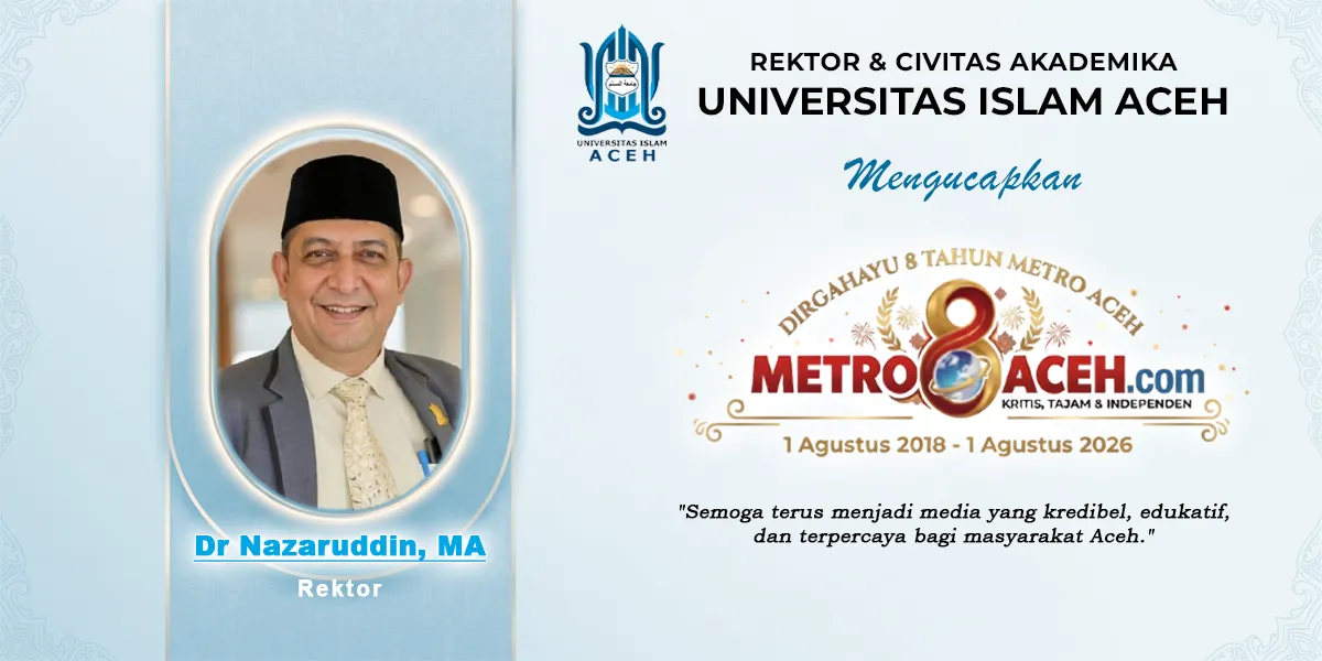 Ucapan HUT Metro Aceh - Rektor UIA